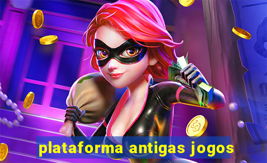 plataforma antigas jogos